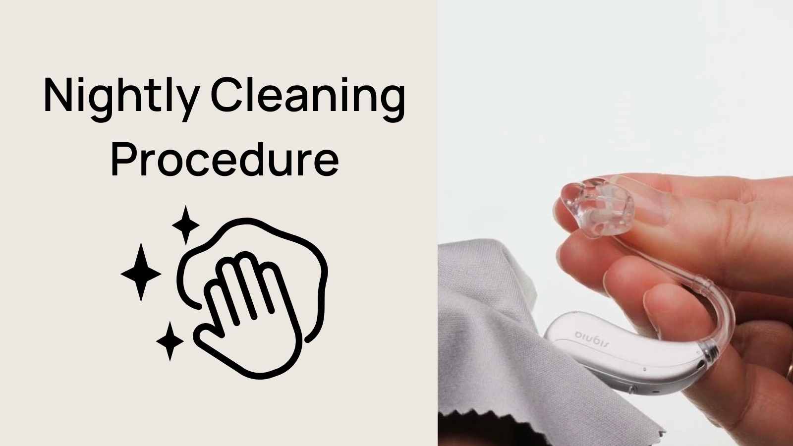 How To Clean Your Hearing Aids   AHR0cHM6Ly9nbG9iYWwtdXBsb2Fkcy53ZWJmbG93LmNvbS82MjRiNjc3ZDI4NTBkZGRmODVhNmEzYTgvNjQzZWNjZGVmMWVmNWVmOTNjMmIzZTM3X05pZ2h0bHklMjBDbGVhbmluZyUyMFByb2NlZHVyZS5qcGc=